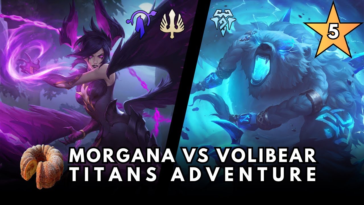 Morgana vs 5 ⭐ Volibear Titans Adventure | Legends of Runeterra, The Path of Champions