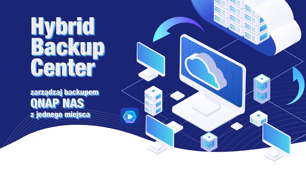 Hybrid Backup Center - zarządzaj backupami NAS z jednego miejsca!