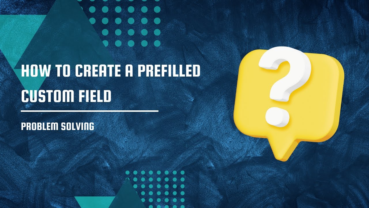 How to create a prefilled custom field in Jira?