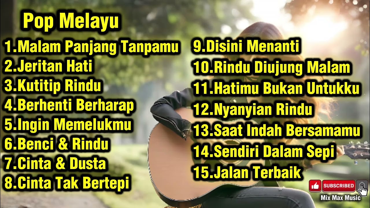 POP MELAYU PILIHAN TERBAIK 💕 Cinta, Benci, Rindu & Penyesalan | Mix Max Music