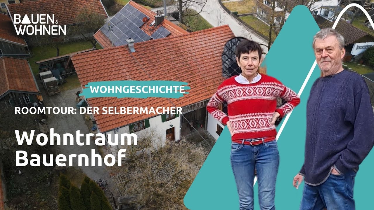 #wohngeschichten  - Roomtour: Der Selbermacher Wohntraum Bauernhof I BAUEN & WOHNEN