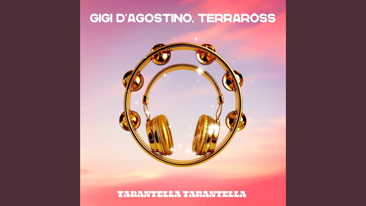 Tarantella Tarantella (GIGI DAG Extended Mix)