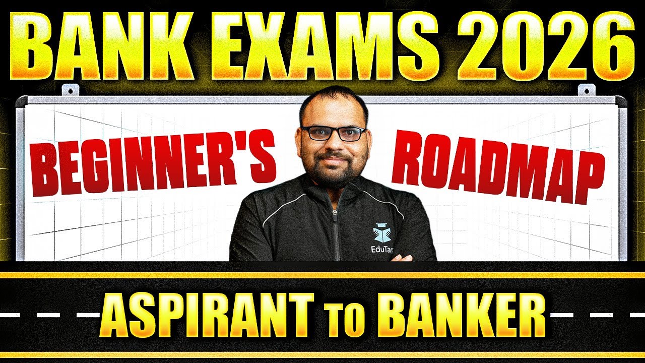 How To Prepare for Bank Exams 2026 ? Banking Exam Notifications, Syllabus, Strategy & Study Sources