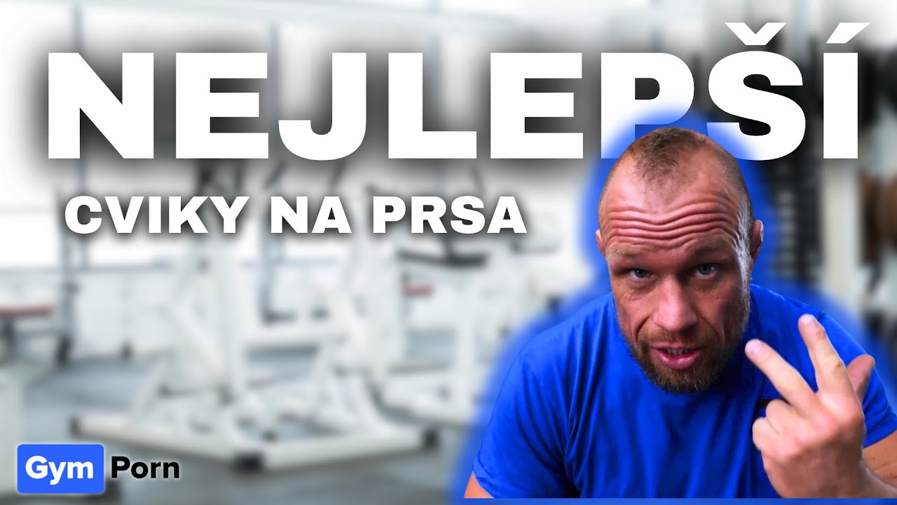 NEJLEP&Scaron;&Iacute; CVIKY NA PRSA - Filip Grzn&aacute;r