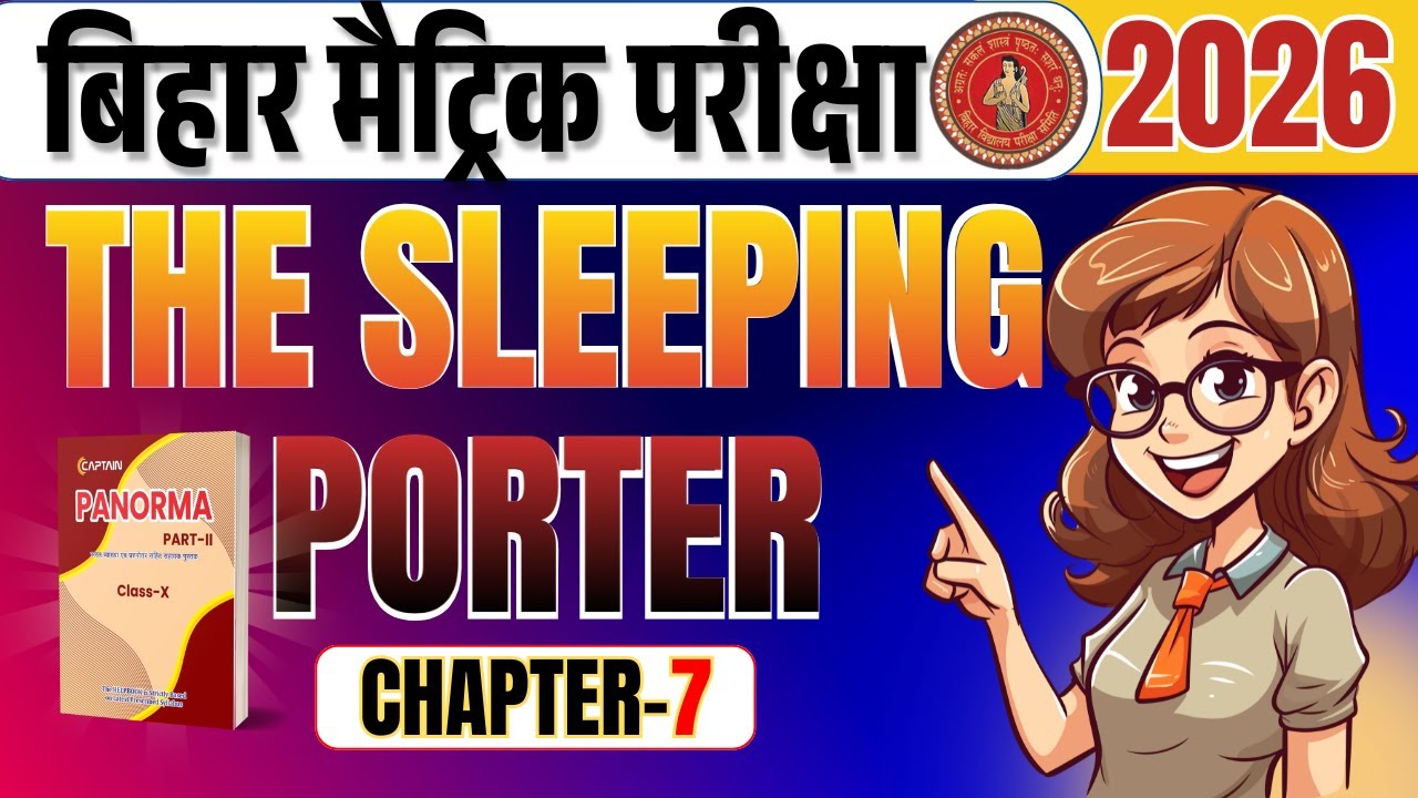 The Sleeping Porter Class 10 | Full Hindi Explanation 🌙 | BSEB English Chapter 7 Poetry