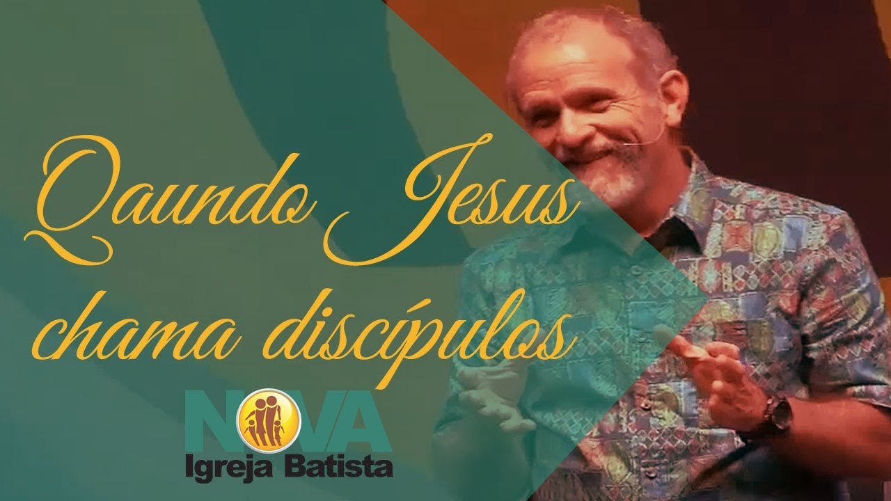 QUANDO JESUS CHAMA DISCÍPULOS