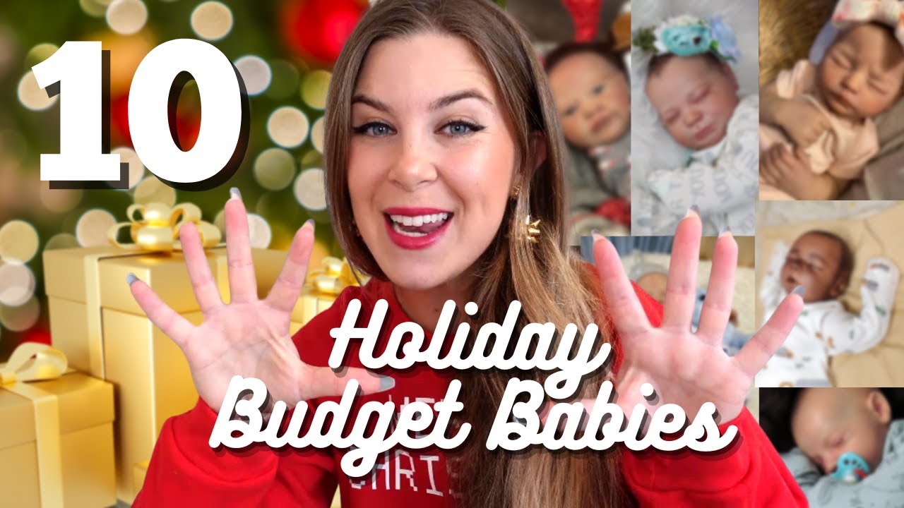 10 AFFORDABLE Christmas Babies For $300 or LESS! | Reborn Baby Dolls That Could Almost Be REAL!
