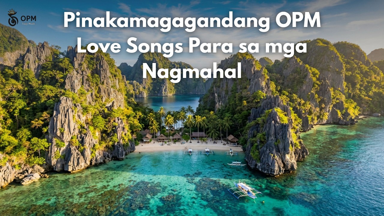 Pinakamagagandang OPM Love Songs Para sa mga Nagmahal