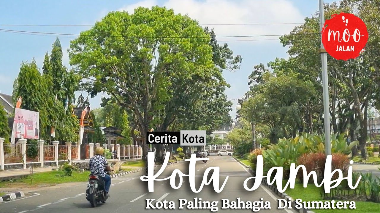 Kota Jambi, Ibukota Dari Provinsi Paling Bahagia Di Sumatera