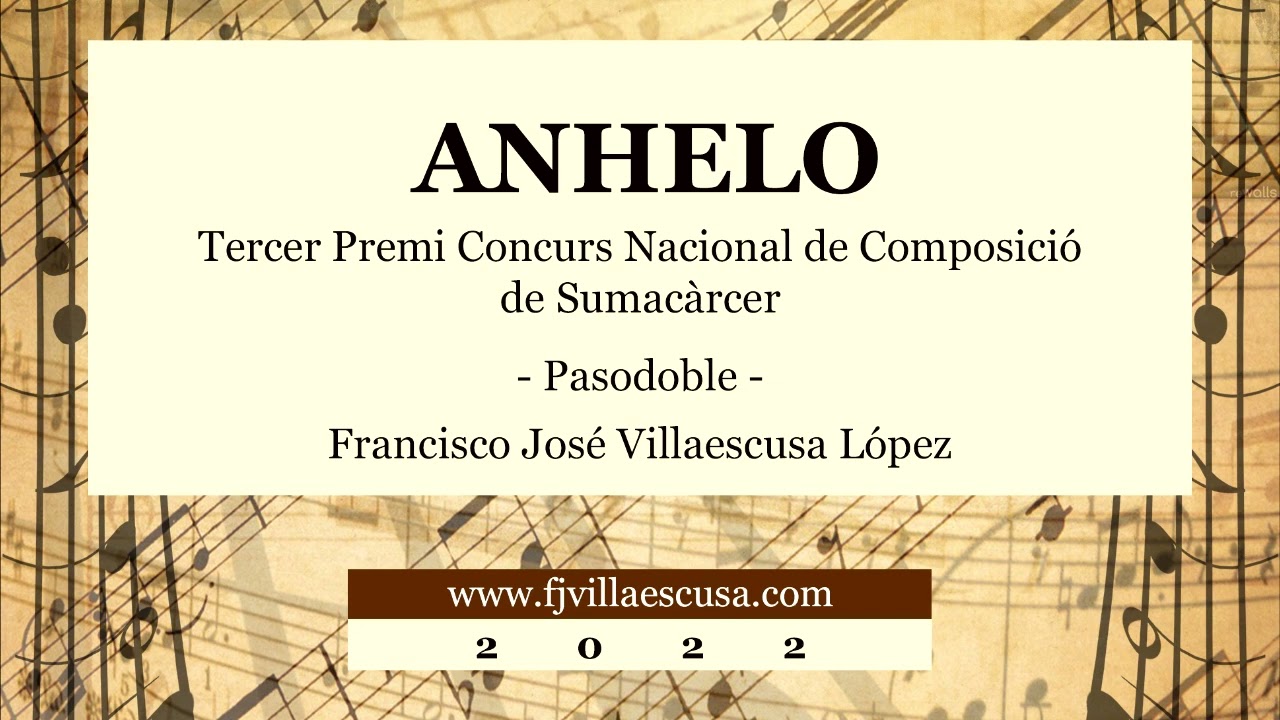 Anhelo (Pasodoble) - Francisco José Villaescusa López