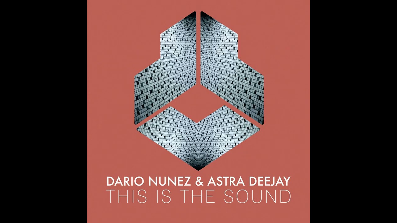 Dario Nunez, Astra Deejay - This Is The Sound
