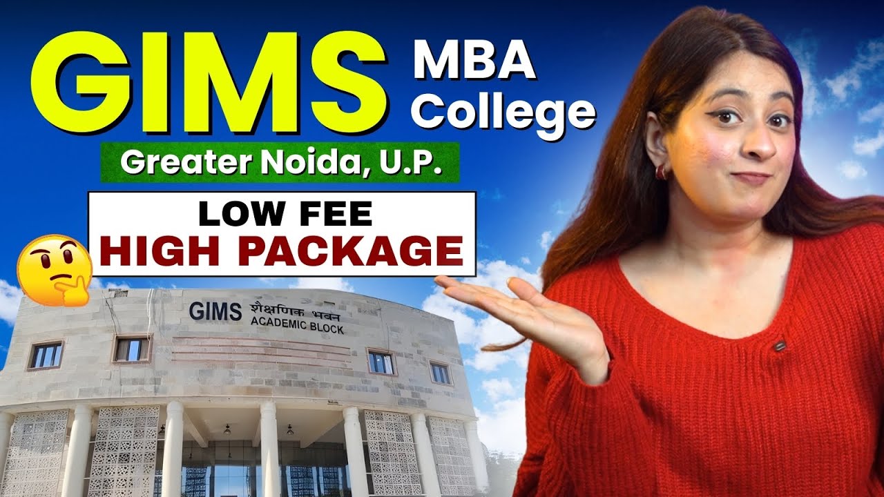 GIMS Greater Noida | GIMS Greater Noida Good for MBA? Reality, Fees & Placements | Get Admission