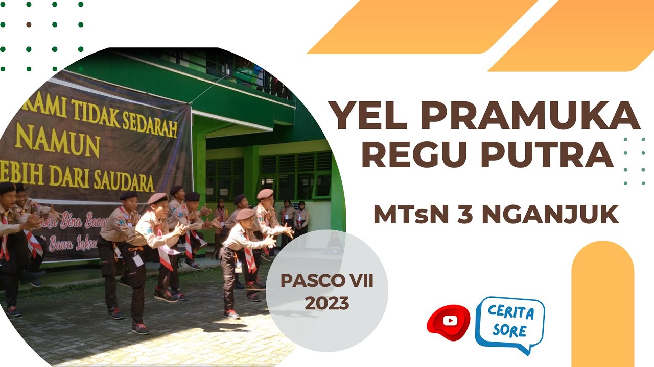 SI PALING SEMANGAT !!! MTsN 3 NGANJUK YEL PRAMUKA REGU PUTRA | PASCO VII 2023