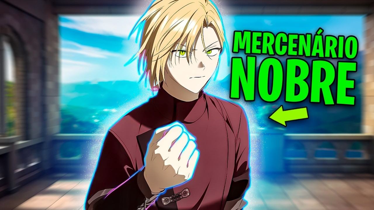 MERCENÁRIO Lendário RENASCE Como Um NOBRE FRACOTE Que Todos ODEIAM! - Manhwa Recap