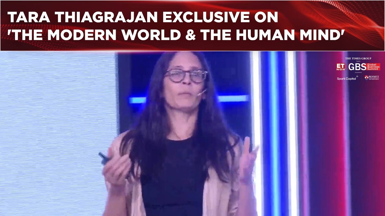 Global Business Summit 2026: Tara Thiagrajan Opens Up On 'The Modern World & The Human Mind' | WATCH