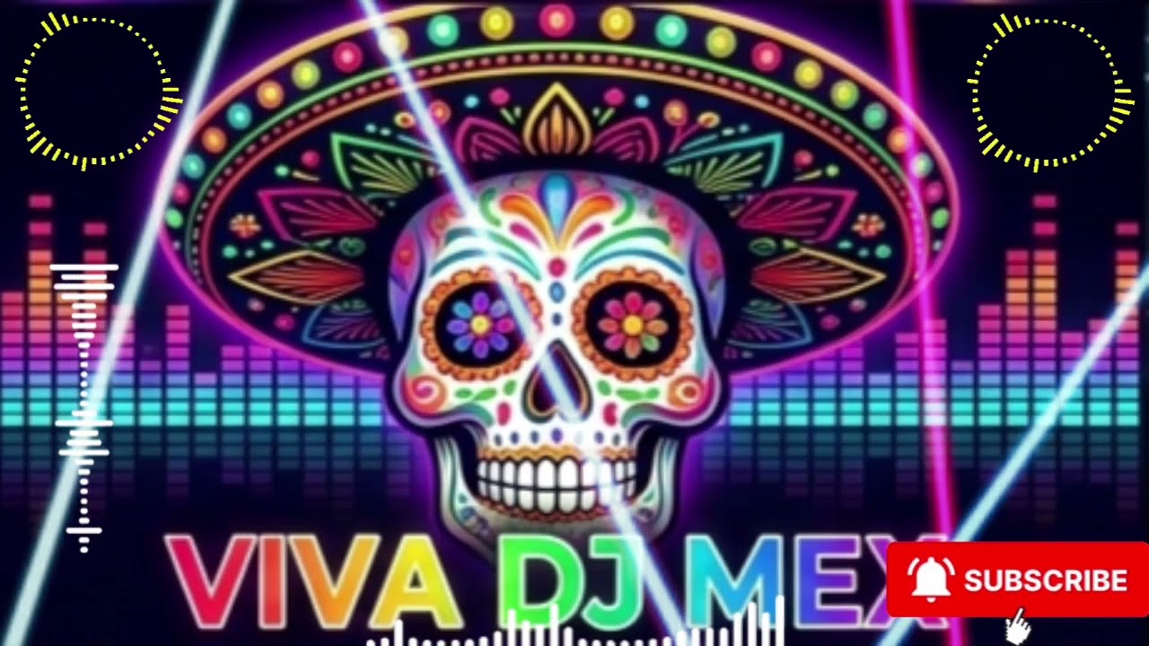 💃Fiesta Sin Fronteras vol.2  |  Viva DJ Mex