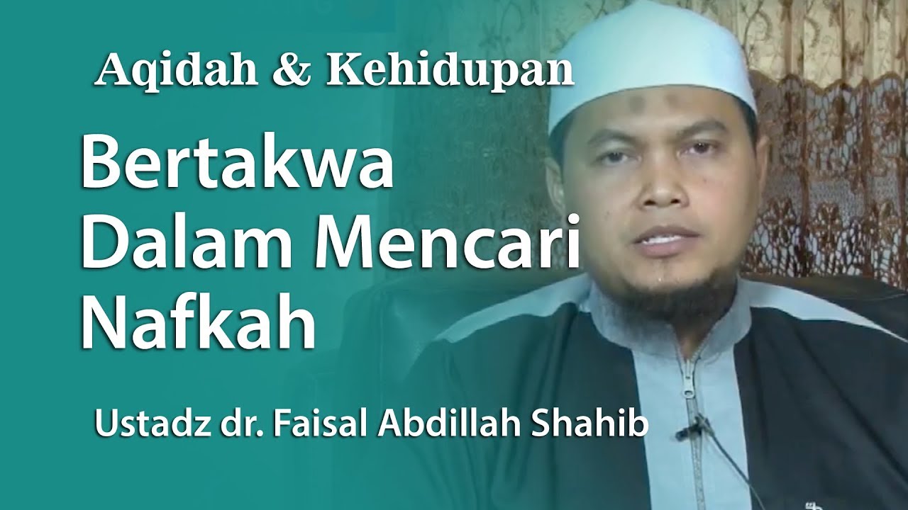 Aqidah & Kehidupan : Bertakwa Dalam Mencari Nafkah,
