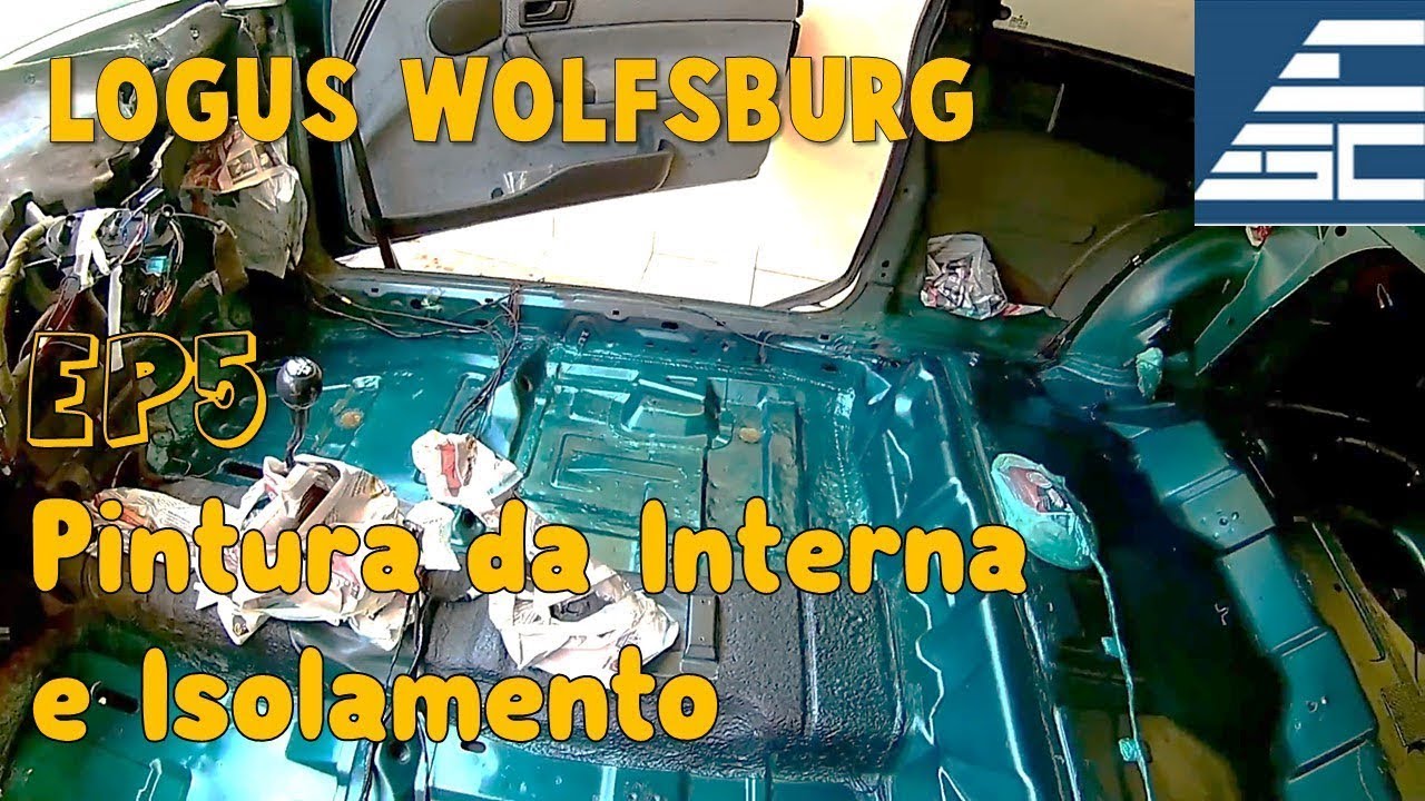 Pintura do Interior e Isolamento Acústico - Logus Wolfsburg a Saga - EP5