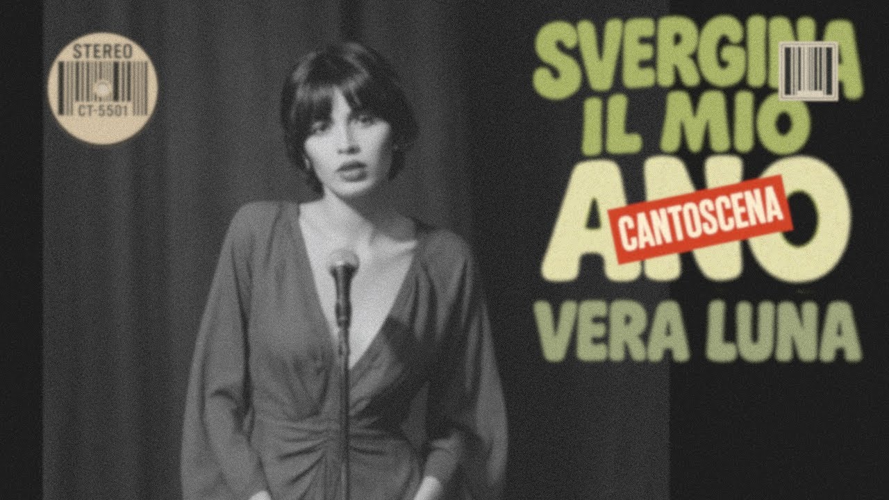 SVERGINA IL MIO A*O &ndash; Vera Luna (1966) | Cantoscena