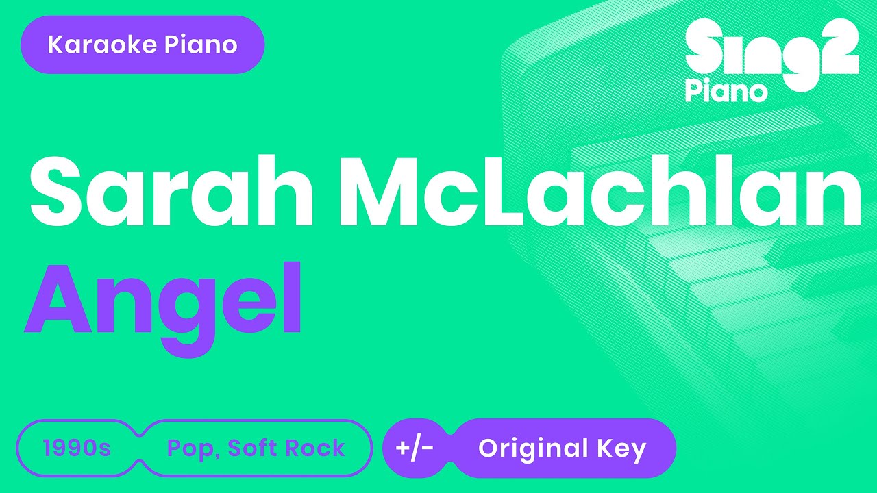 Sarah McLachlan - Angel (Piano Karaoke)