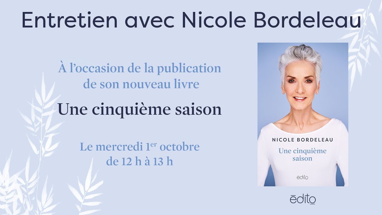 Entretien avec Nicole Bordeleau sur  « Une cinquième saison »