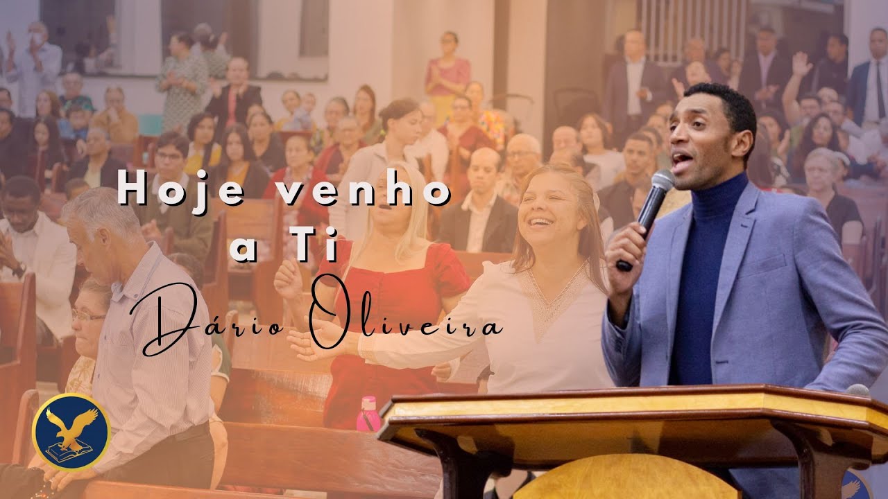 Hoje Venho a Ti - Dário Oliveira