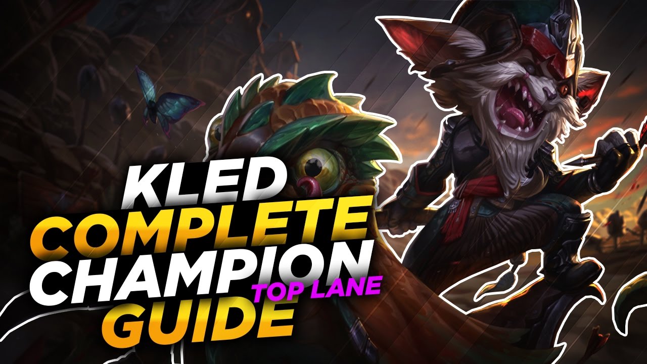 Kled: Charging into Battle - League of Legends Champion Guide [SEASON 7]