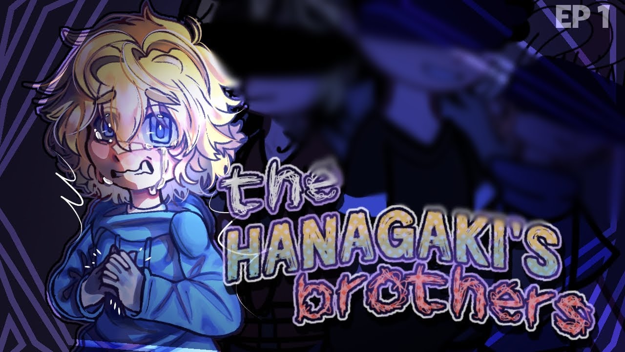 =The Hanagaki's Brothers= (A.U) [EP:01] T.R pilot