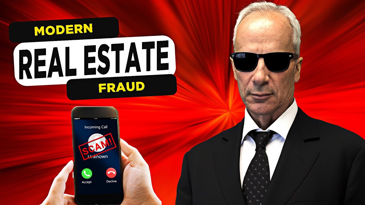 Lawyer Breaks Down Modern Real Estate Fraud