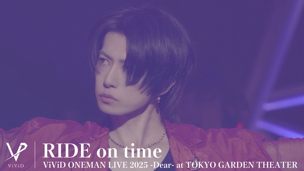 ViViD 『RIDE on time』 Live version at TOKYO GARDEN THEATER