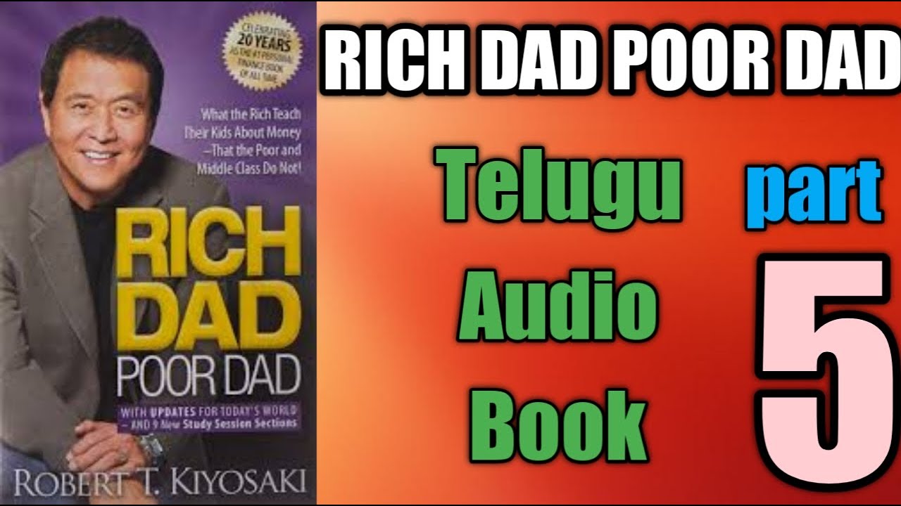 ది రిచ్ డాడ్ పూర్ డాడ్ తెలుగు ఆడియో బుక్ పార్ట్ 5 | Rich dad poor dad | Telugu book reader | Tbr