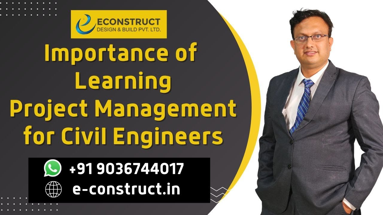 Importance of Learning Project Management for Civil Engineers to upgrade Career from Site Engineer