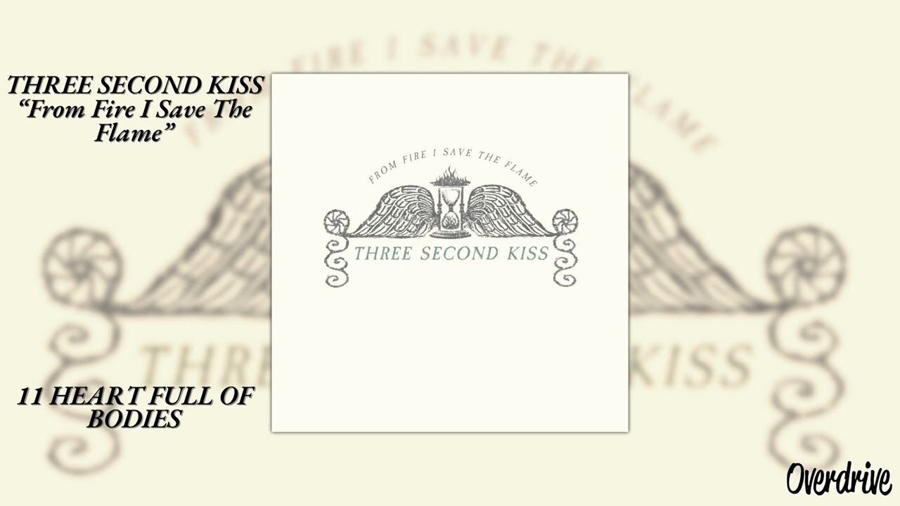 11 - Heart Full Of Bodies - Three Second Kiss
