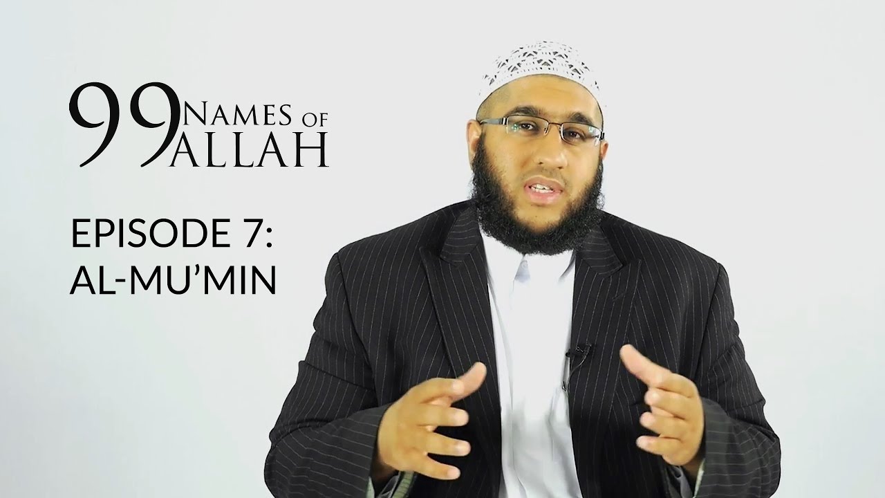99 Names of Allah | AL MU'MIN | Season 1