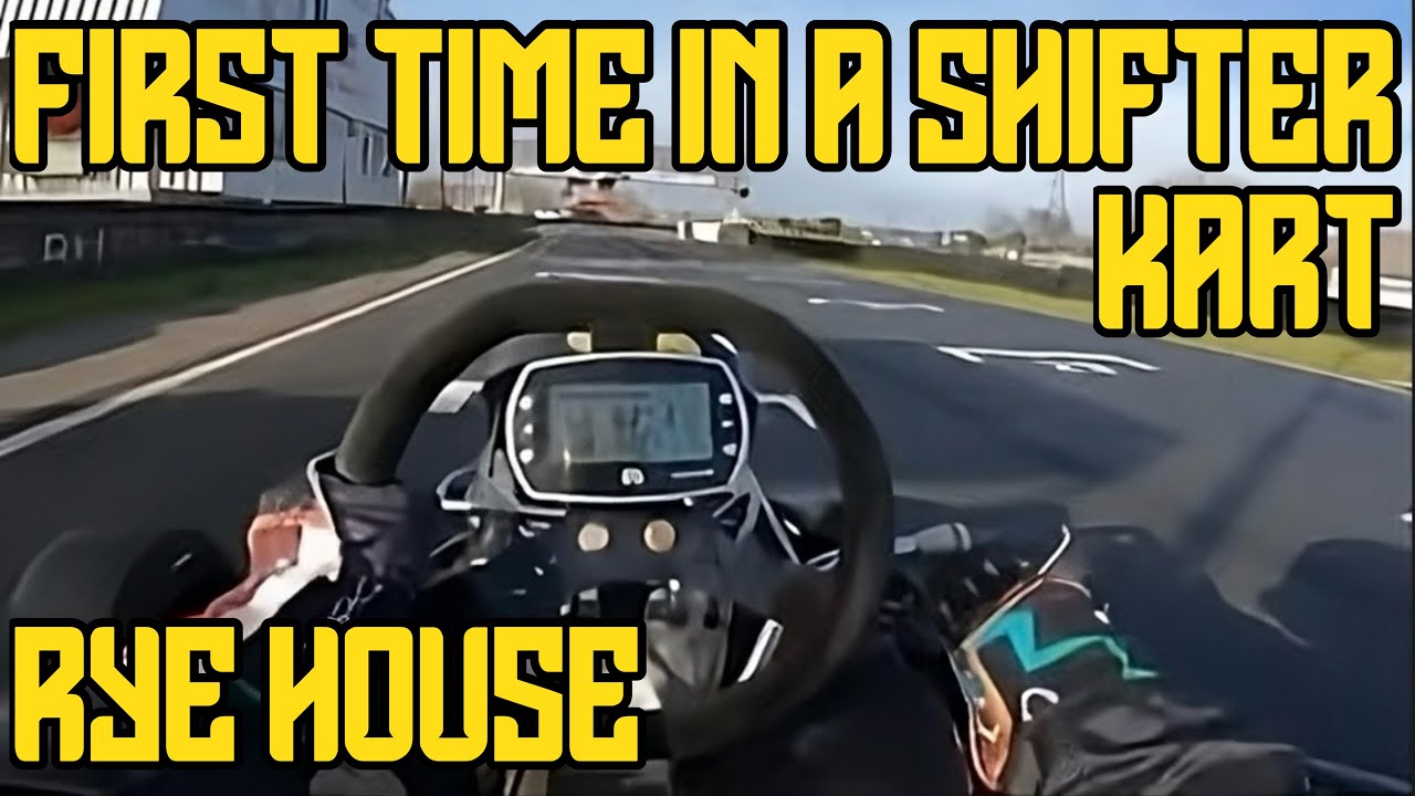 First time in a shifter kart!! - Newly resurfaced Rye House