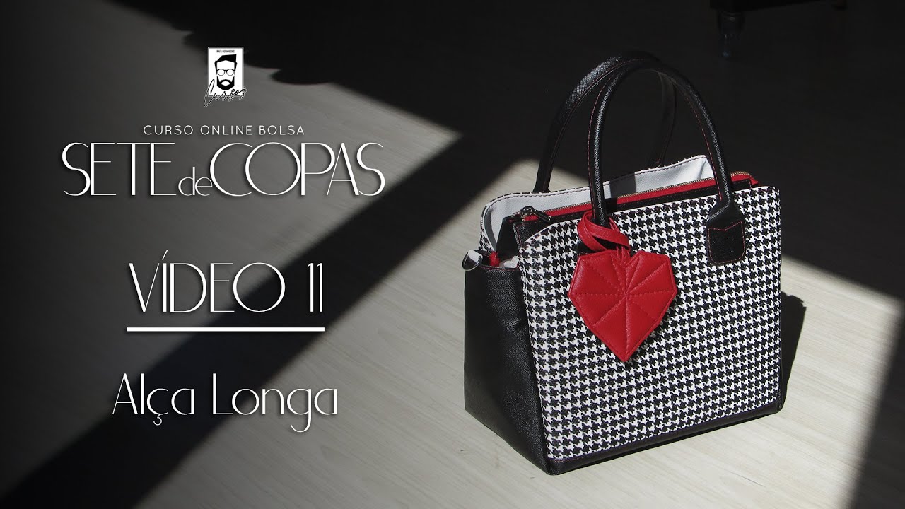 VÍDEO 11 - Bolsa Sete de Copas | Alça Longa Finalização do Projeto