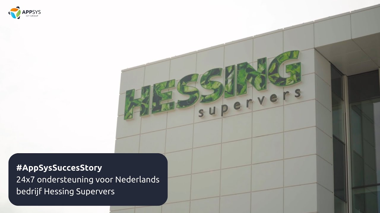 #AppSys | 24x7 ondersteuning voor onze klant Hessing Supervers