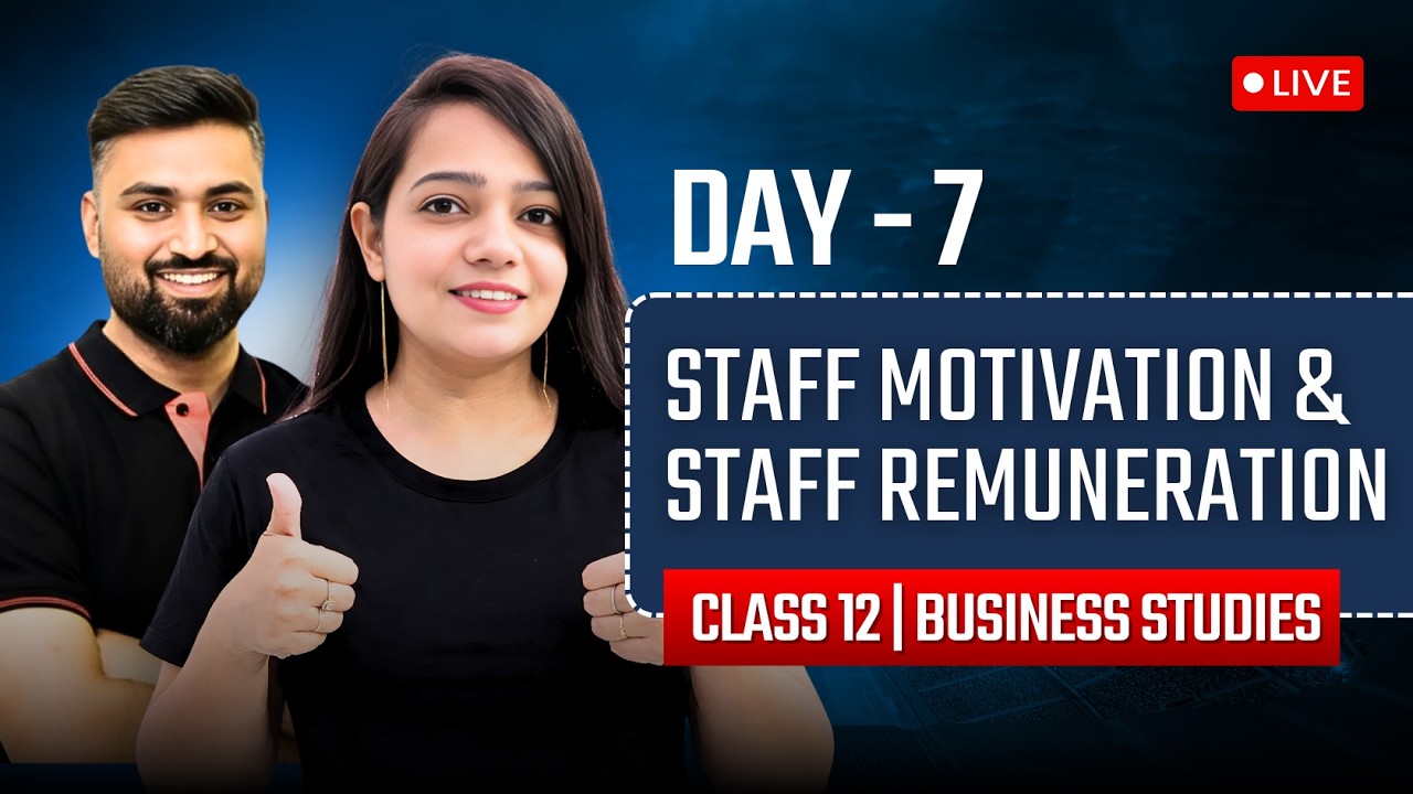 STAFF MOTIVATION AND STAFF REMUNERATION | CLASS 12 ISC | BST MARATHON DAY - 7 | SHUBHAM JAGDISH