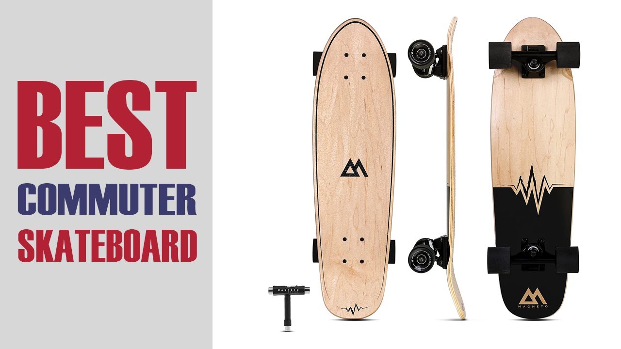 Best Commuter Skateboard in 2022 | Top 5 Commuter Skateboard Ultimate Reviews &  Buyer&rsquo;s Guide!