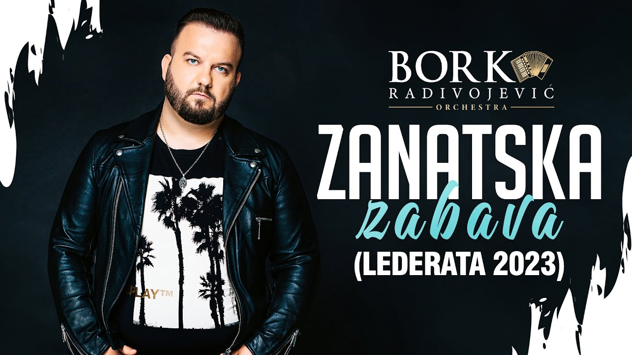 Borko Radivojevic - Zanatska zabava (LEDERATA 2023)
