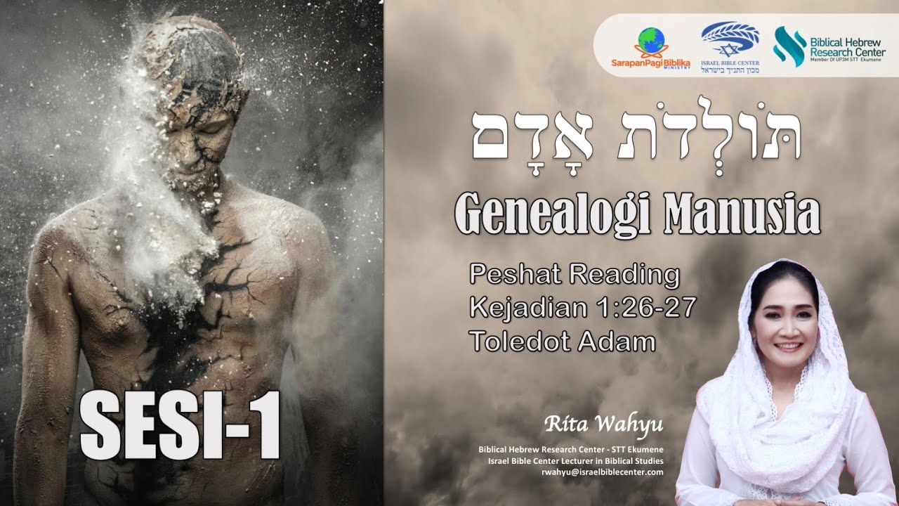 Genealogi Manusia 1 - Kej 1:26-27 Toledot Adam & Dasar Trinitas (Peshat Reading)