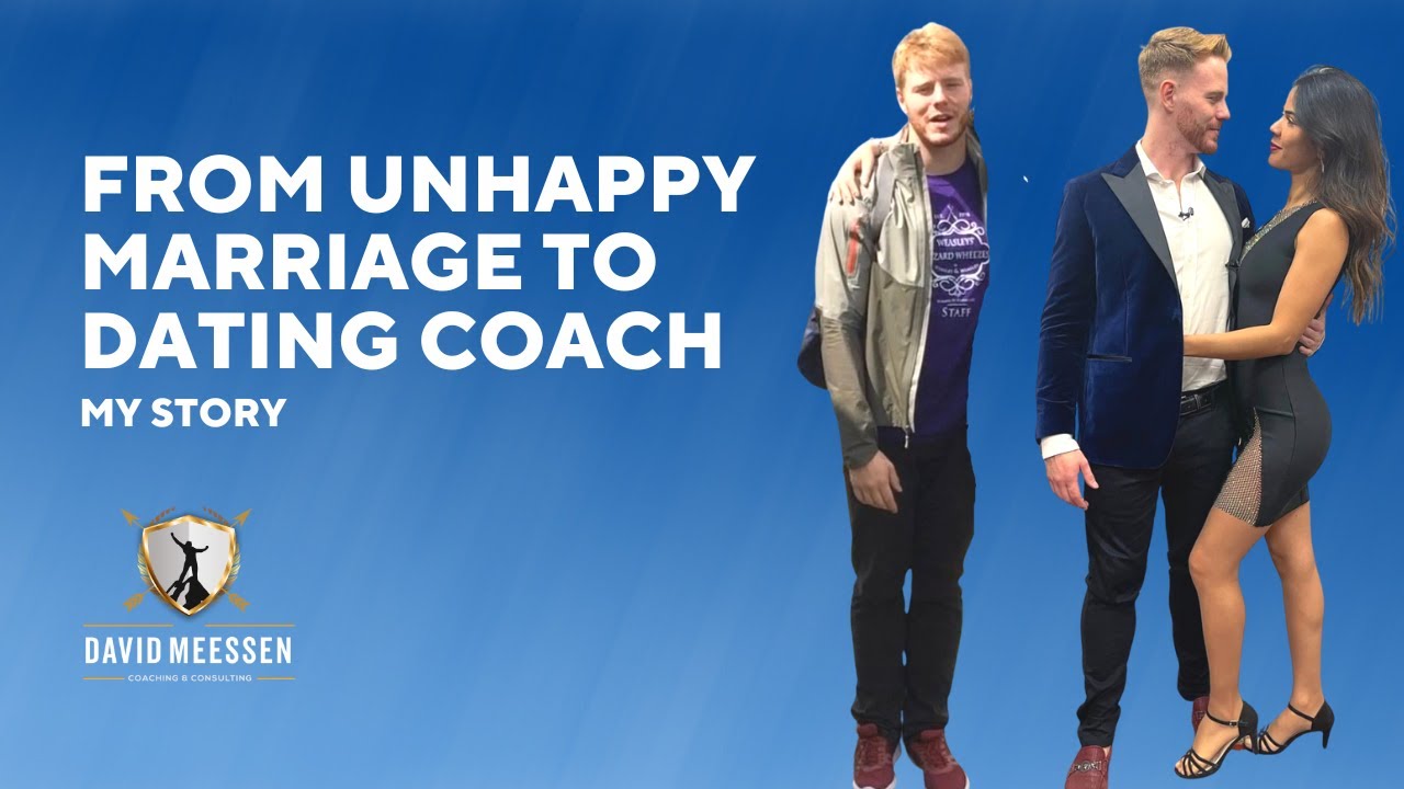 From Unhappy Marriage To Dating Coach - My Story