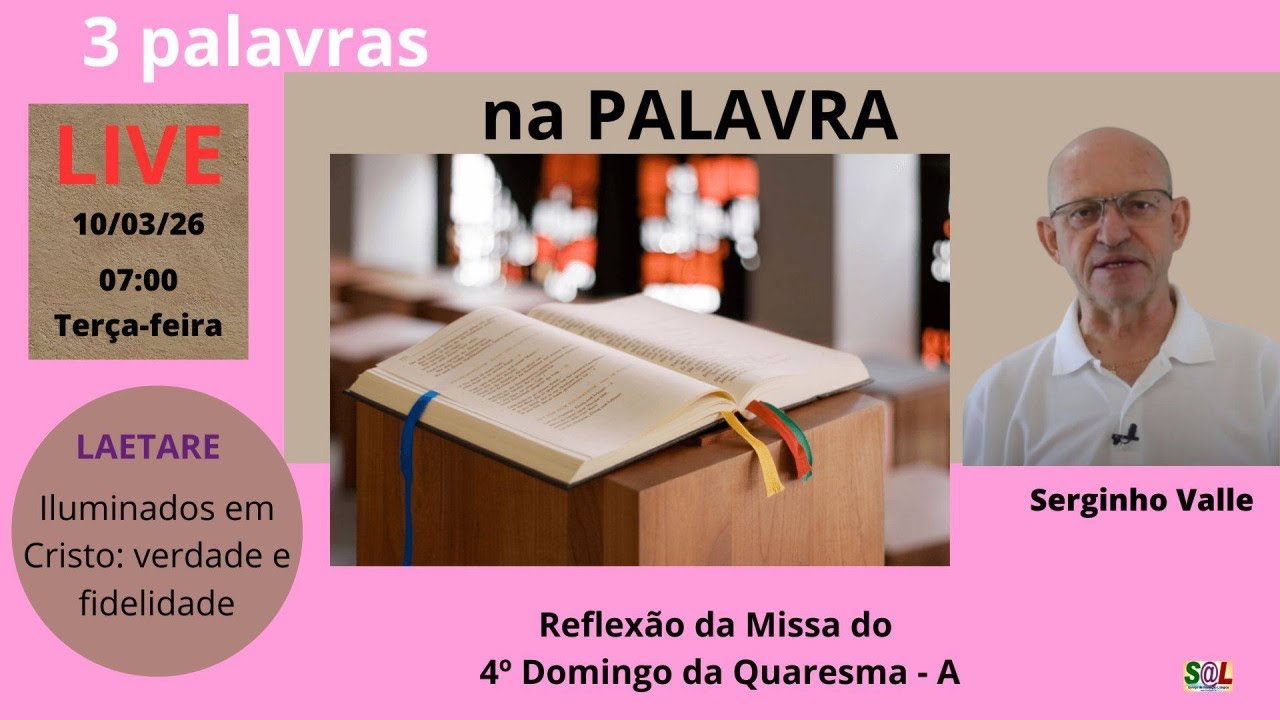 REFLEXÃO DA MISSA DO 4º DOMINGO DA QUARESMA – A (2026)