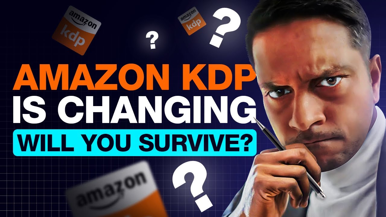 Amazon KDP is CHANGING - Will You Survive?