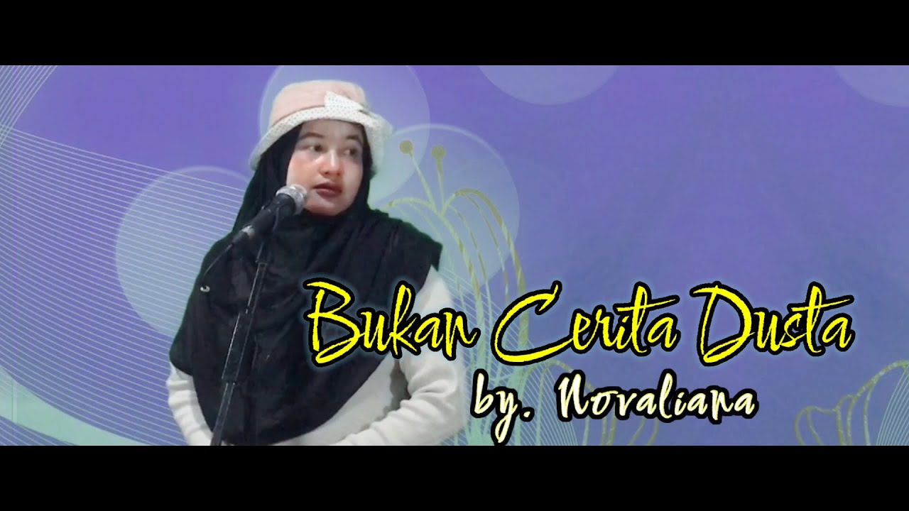BUKAN CERITA DUSTA Lagu Dangdut Populer Cover by Novaliana