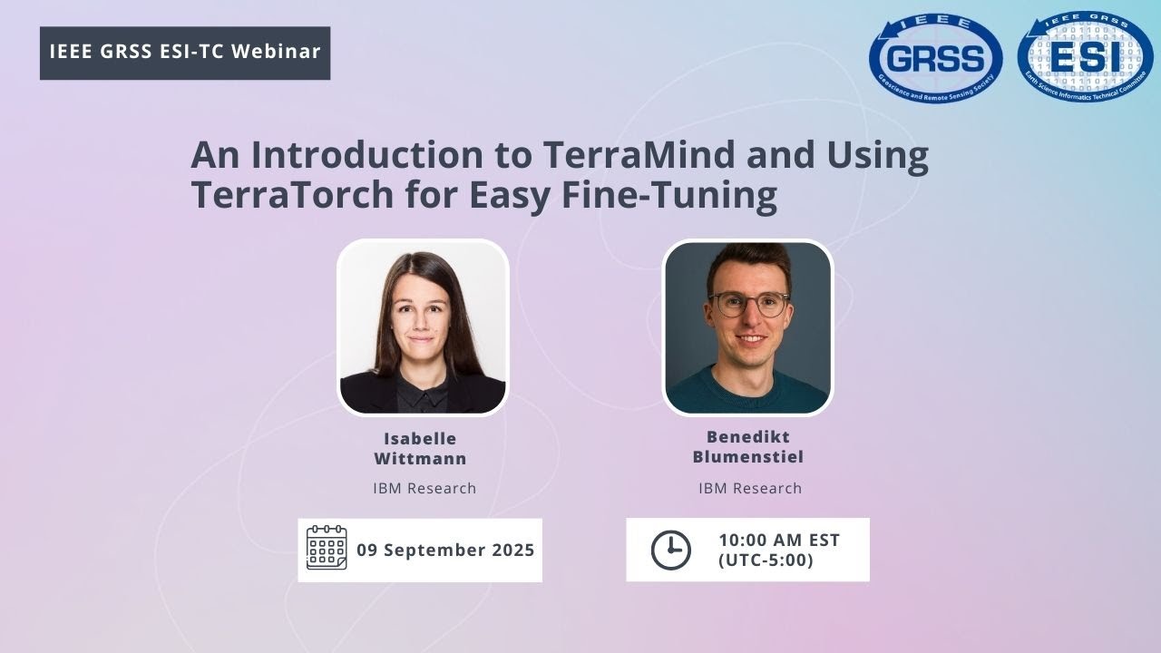 ESI   Webinar video recording 9 September An Introduction to TerraMind and Using TerraTorch