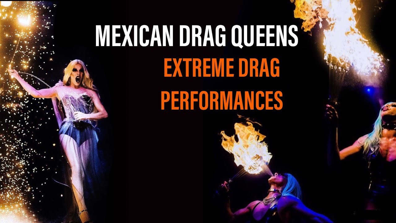 SHOCKING DRAG PERFORMANCES | CATEGORY IS: FIRE PROPS 🔥 Dragas mexicanas usando props de fuego.
