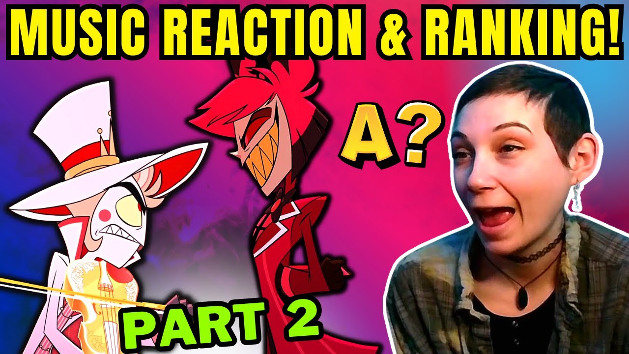 Which Ballad is Best?! Hazbin Hotel MUSIC REACTION & RANKING! Pt. 2