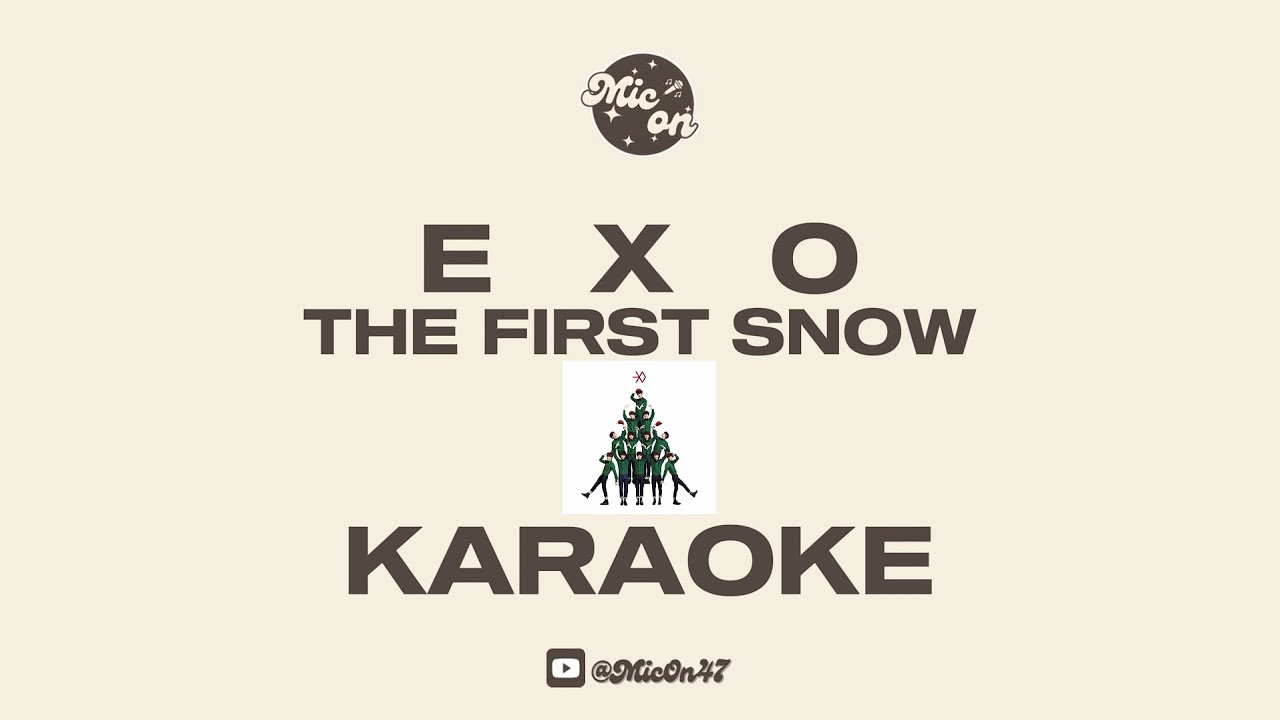 EXO - THE FIRST SNOW - KARAOKE
