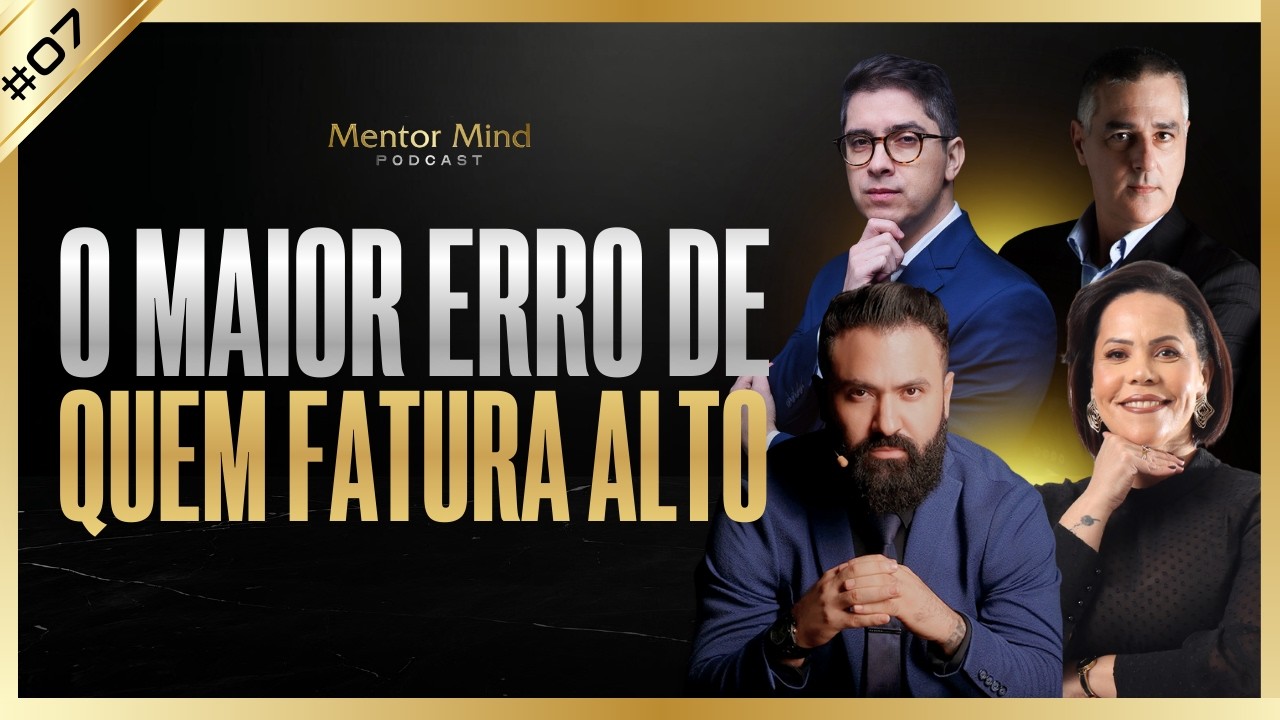 FATURAR ALTO PODE QUEBRAR SUA EMPRESA (SE VOCÊ NÃO ESTIVER PREPARADO) #07MentorMind
